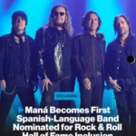 ¡Histórico! Maná se Convierte en la Primera Banda de Rock en Español Nominada al Salón de la Fama del Rock and Roll en este 2025